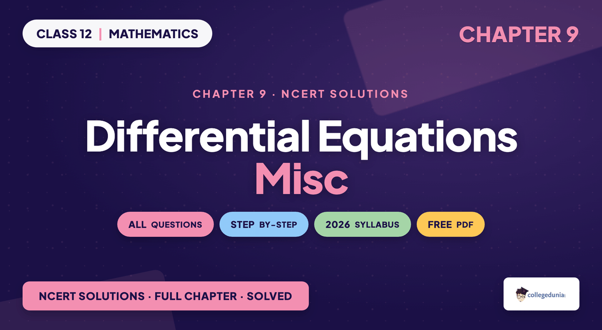 Differential Equations Miscellaneous NCERT Solutions - Class 12 Maths