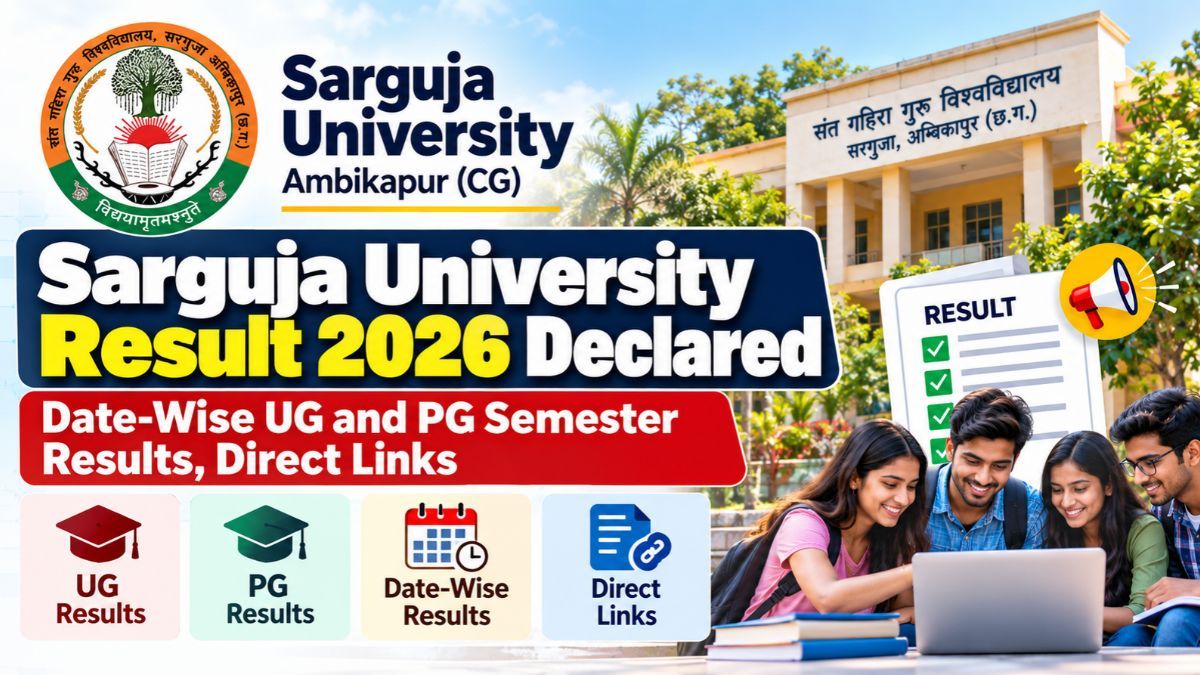 Sarguja University Result 2026 Declared: Date-Wise UG and PG Semester Results, Direct Links